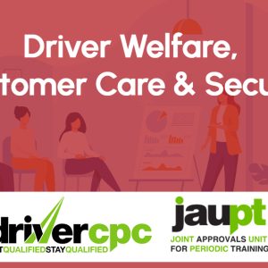 Driver Welfare, Customer Care & Security - 4th Feb 2026